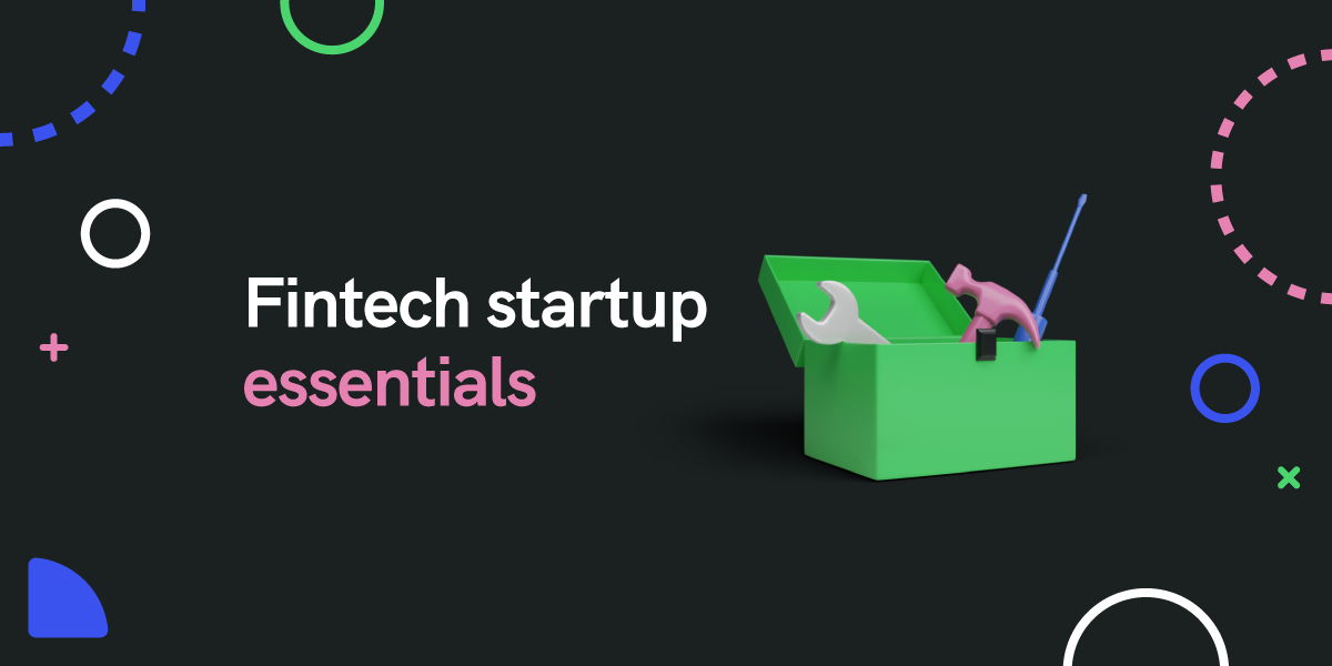 So you’re building a fintech company? That’s great! Don’t know what tools you should be using? Don’t worry, we’ve got you covered.  
   W